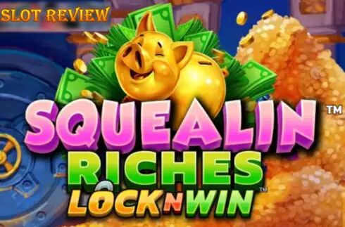 Squealin Riches Slot Review